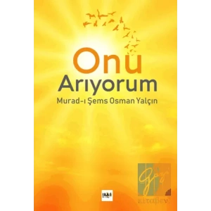 Onu Arıyorum