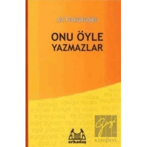 Onu Öyle Yazmazlar