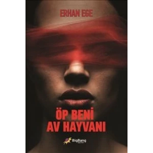 Öp Beni Av Hayvanı