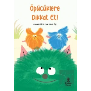 Öpücüklere Dikkat Et