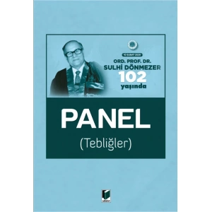Ord. Prof. Dr. Sulhi Dönmezer 102 Yaşında Panel (Tebliğler)