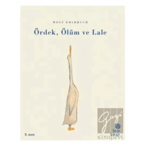 Ördek, Ölüm ve Lale