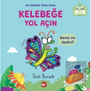 Kelebeğe Yol Açın (Ciltli) - Organik Kitap