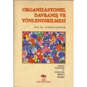 Organizasyon Davranış ve Yönlendirilmesi
