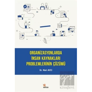 Organizasyonlarda İnsan Kaynakları Problemlerinin Çözümü