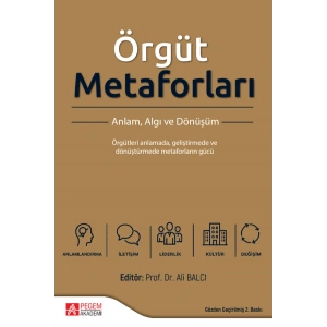 Örgüt Metaforları Anlam, Algı ve Dönüşüm