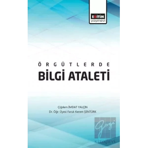 Örgütlerde Bilgi Ataleti