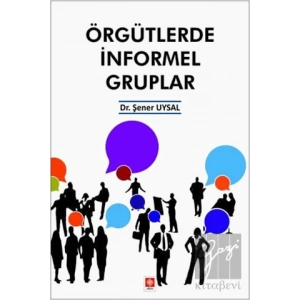 Örgütlerde İnformel Gruplar