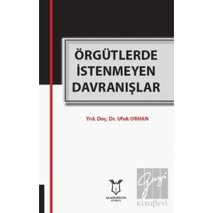 Örgütlerde İstenmeyen Davranışlar