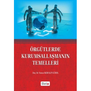 Örgütlerde Kurumsallaşmanın Temelleri