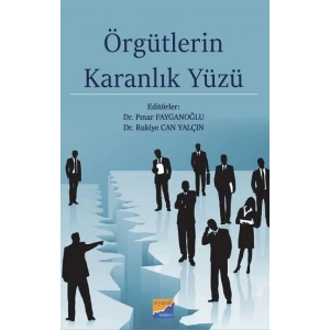 Örgütlerin Karanlık Yüzü
