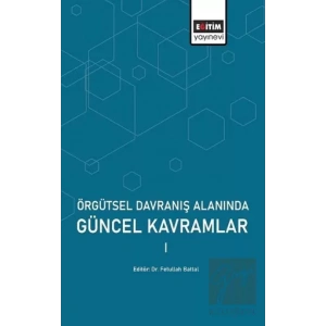 Örgütsel Davranış Alanında Güncel Kavramlar 1