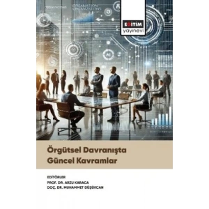 Örgütsel Davranışta Güncel Kavramlar