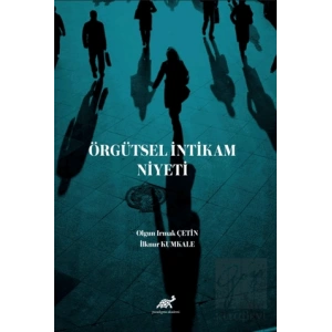 Örgütsel İntikam Niyeti