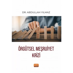 Örgütsel Meşruiyet Krizi