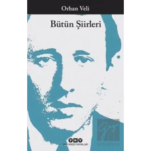 Orhan Veli - Bütün Şiirleri