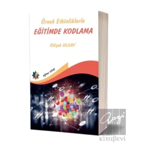 Örnek Etkinliklerle Eğitimde Kodlama