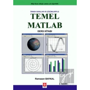 Örnek Sorular ve Çözümleriyle Temel Matlab