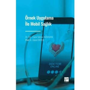 Örnek Uygulama İle Mobil Sağlık