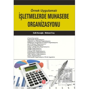 Örnek Uygulamalı İşletmelerde Muhasebe Organizasyonu
