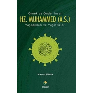 Örnek ve Önder İnsan Hz. Muhammed (a.s.)