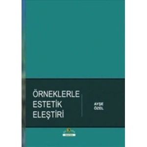 Örneklerle Estetik Eleştiri
