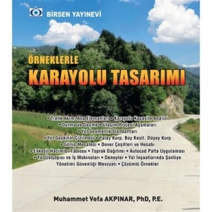 Örneklerle Karayolu Tasarımı / Muhammet Vefa Akpınar