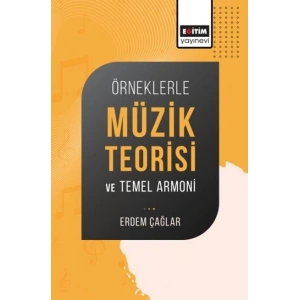 Örneklerle Müzik Teorisi ve Temel Armoni