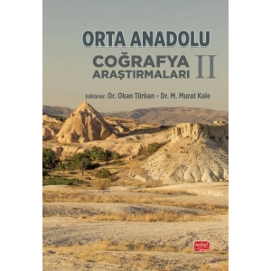 Orta Anadolu Coğrafya Araştırmaları II