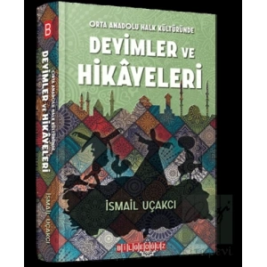 Orta Anadolu Halk Kültüründe Deyimler ve Hikayeleri