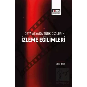 Orta Asya’da Türk Dizilerini İzleme Eğilimleri