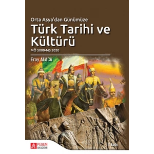 Orta Asya’dan Günümüze Türk Tarihi ve Kültürü