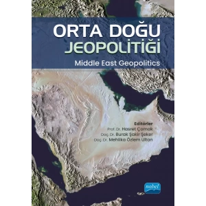ORTA DOĞU JEOPOLİTİĞİ - Middle East Geopolitics
