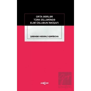 Orta Eserler Türk Dillerinde Elmi Üslubun İnkişafı
