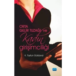 Orta Gelir Tuzağı ve Kadın Girişimciliği