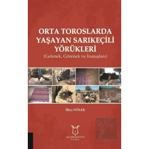 Orta Toroslarda Yaşayan Sarıkeçili Yörükleri