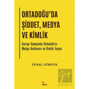 Ortadoğuda Şiddet, Medya ve Kimlik