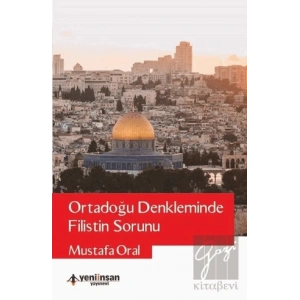 Ortadoğu Denkleminde Filistin Sorunu