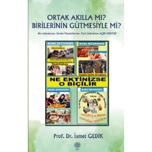 Ortak Akılla Mı? Birilerinin Gütmesiyle Mi?