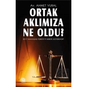 Ortak Aklımıza Ne Oldu?