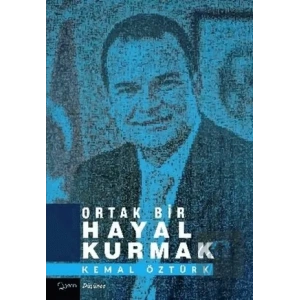 Ortak Bir Hayal Kurmak