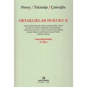 ORTAKLIKLAR HUKUKU CİLT 2 POROY TEKİNALP 15.B. 2023