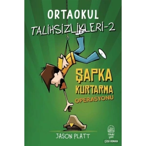 Ortaokul Talihsizlikleri-2 Şapka Kurtarma Operasyonu