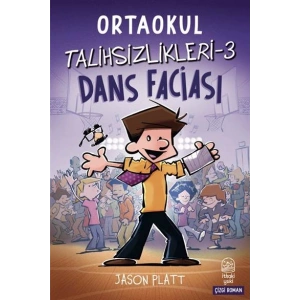 Ortaokul Talihsizlikleri-3 Dans Faciası