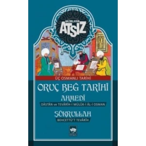 Oruç Beğ Tarihi: Ahmedi-Şükrullah