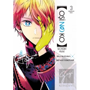 Oşi No Ko 3. Cilt