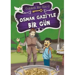 Osman Gazi’yle Bir Gün