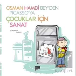Osman Hamdi Bey’den Picasso’ya Çocuklar için Sanat