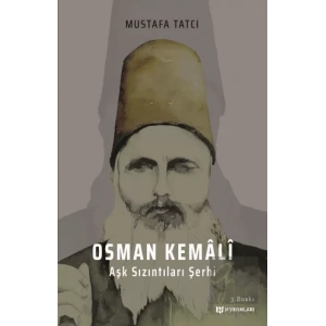 Osman Kemali Aşk Sızıntıları Şerhi