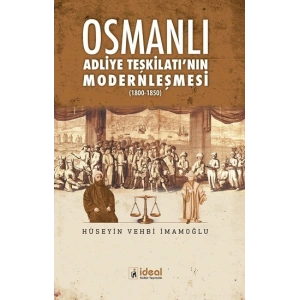 Osmanlı Adliye Teşkilatının Modernleşmesi (1800-1850)